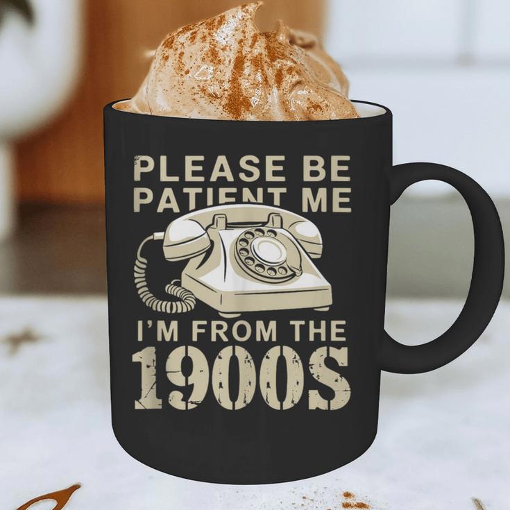 Patient Me I'm From The 1900s Graphic Print Coffee Mug