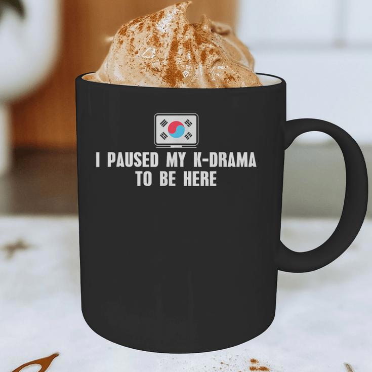 I Paused My K-Drama To Be Here Funny Introvert Korean Drama Graphic Print Coffee Mug I Paused My K-Drama To Be Here Funny Introvert Korean Drama Graphic Print Coffee Mug