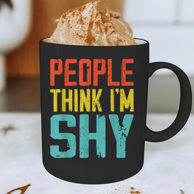 People Think I'm Shy I Introvert Graphic Print Coffee Mug People Think I'm Shy I Introvert Graphic Print Coffee Mug