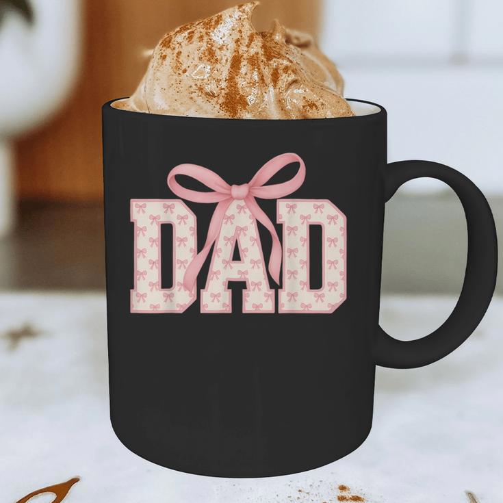 Pink Bow Dad Dad Life Best Dad Ever Father's Day Tees Graphic Print Coffee Mug