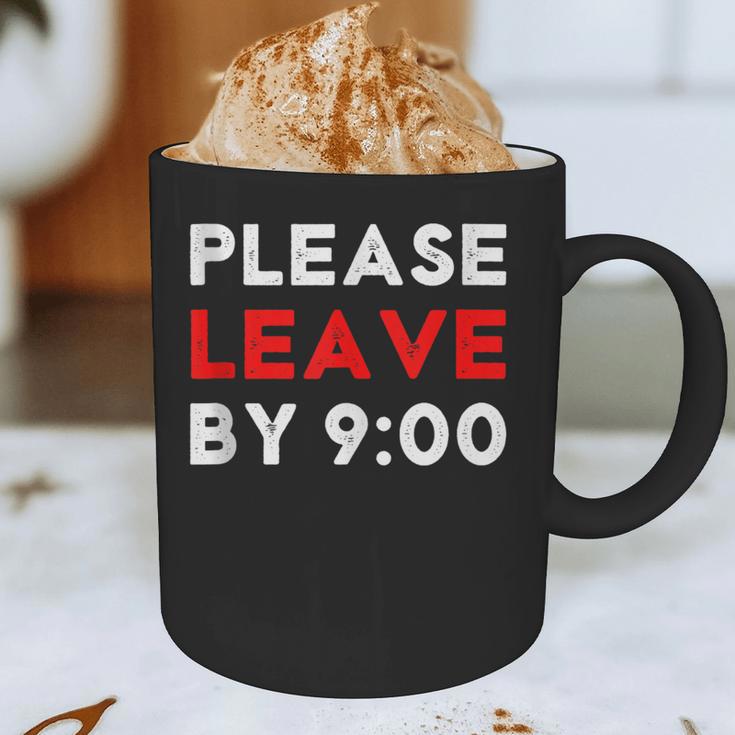 Please Leave By 9 Introvert Party Anti-Social Birthday Graphic Print Coffee Mug Please Leave By 9 Introvert Party Anti-Social Birthday Graphic Print Coffee Mug