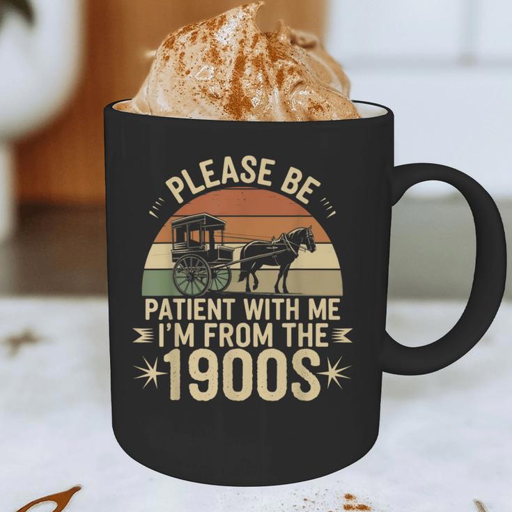Please Ne Patient With Me I'm From The 1900s Graphic Print Coffee Mug