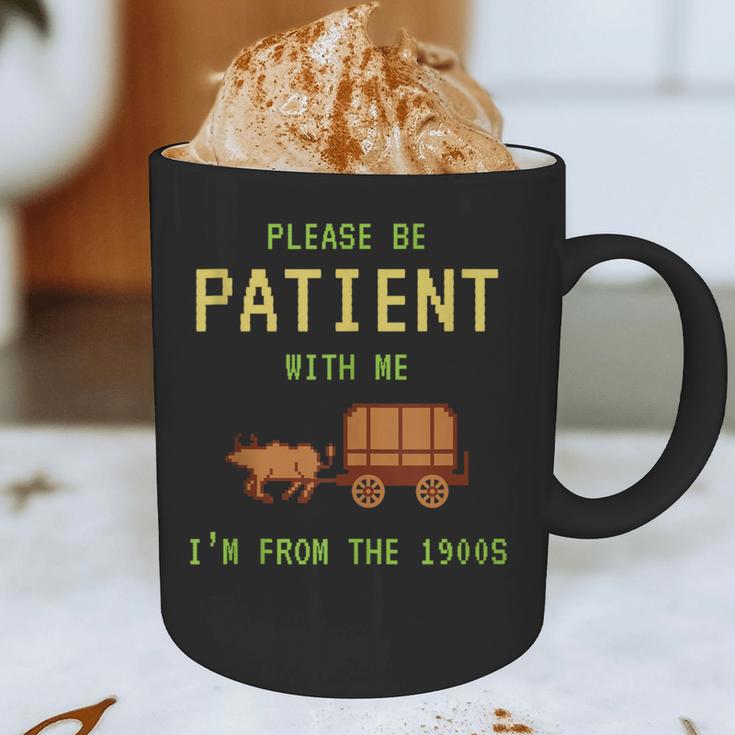 Please Be Patient With Me I'm From The 1900s Born 90s Graphic Print Coffee Mug Please Be Patient With Me I'm From The 1900s Born 90s Graphic Print Coffee Mug