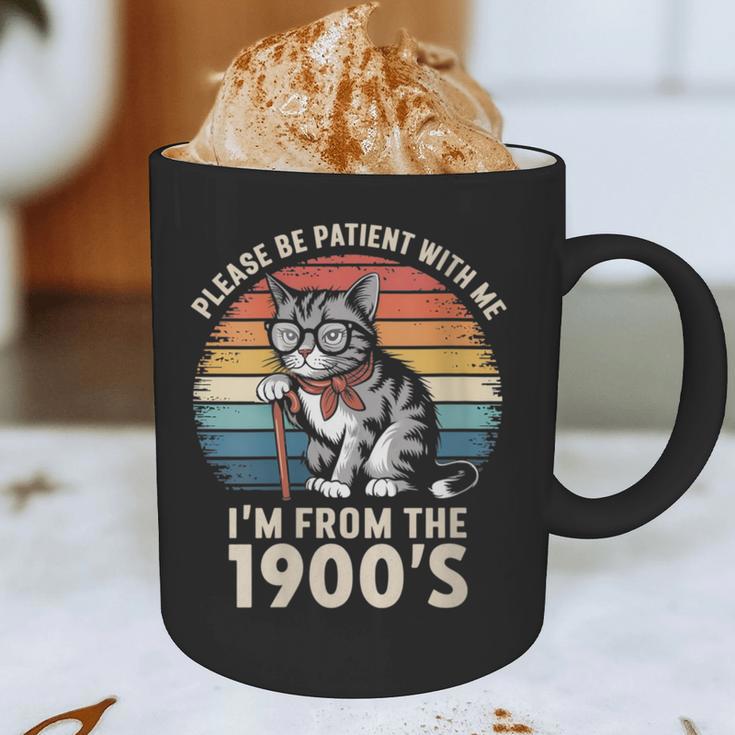 Please Be Patient With Me I'm From The 1900s Cat Graphic Print Coffee Mug Please Be Patient With Me I'm From The 1900s Cat Graphic Print Coffee Mug