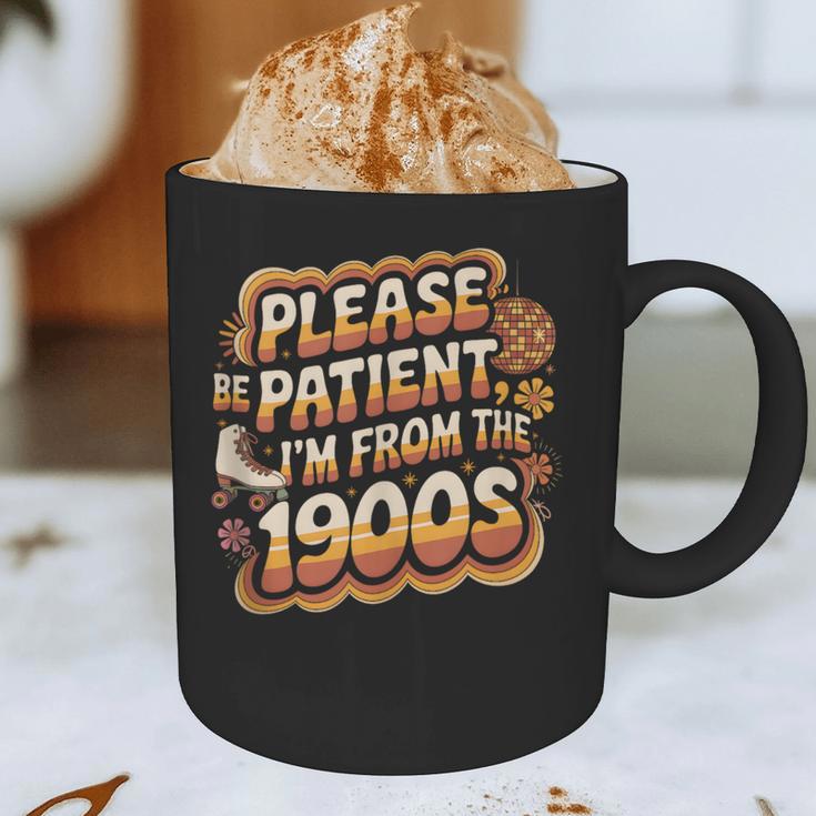 Please Be Patient I'm From The 1900s Groovy Women Graphic Print Coffee Mug