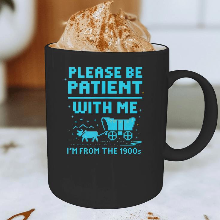 Please Be Patient With Me I'm From The 1900s Pixel Wagon Graphic Print Coffee Mug