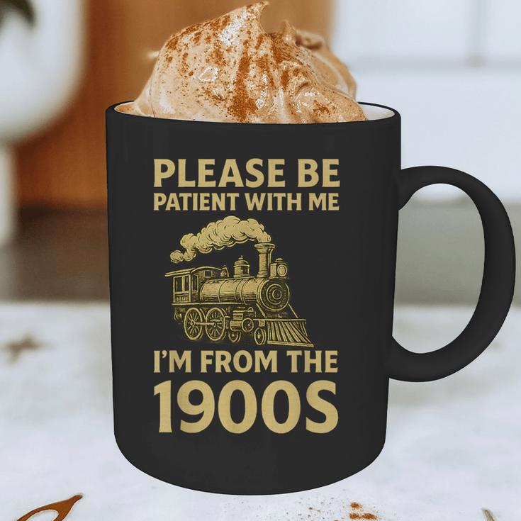 Please Be Patient With Me I'm From The 1900s Steam Train Graphic Print Coffee Mug
