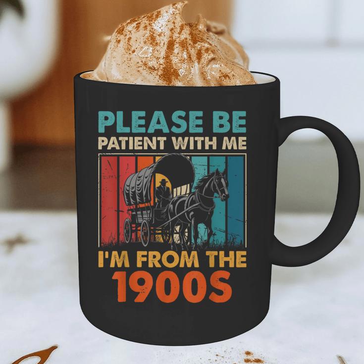 Please Be Patient With Me I'm From The 1900s Vintage Dad Graphic Print Coffee Mug Please Be Patient With Me I'm From The 1900s Vintage Dad Graphic Print Coffee Mug