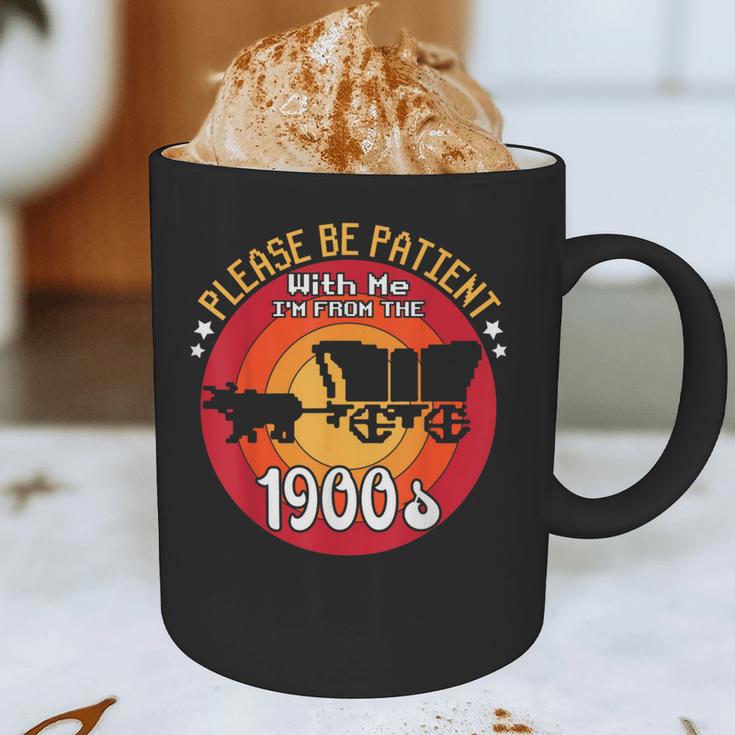 Please Be Patient With Me I'm From The 1900s Vintage Meme Graphic Print Coffee Mug Please Be Patient With Me I'm From The 1900s Vintage Meme Graphic Print Coffee Mug