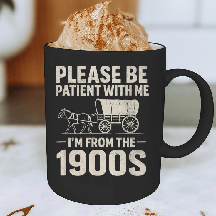 Please Be Patient I'm From The 1900s Vintage Old-Timer Graphic Print Coffee Mug Please Be Patient I'm From The 1900s Vintage Old-Timer Graphic Print Coffee Mug