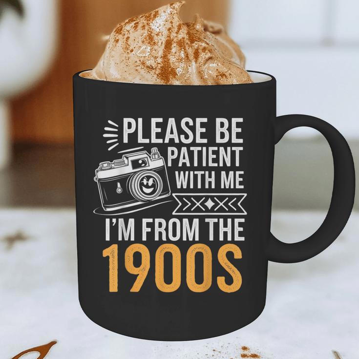 Please Be Patient With Me I'm From The 1900s Vintage Oldie Graphic Print Coffee Mug Please Be Patient With Me I'm From The 1900s Vintage Oldie Graphic Print Coffee Mug