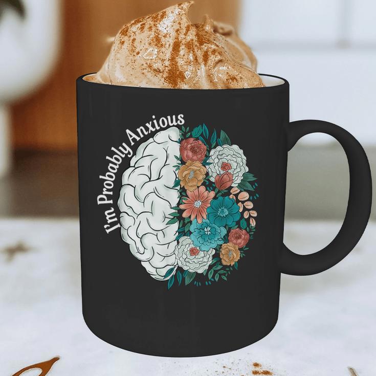Probably Anxious Mental Health Quote Introverts People Graphic Print Coffee Mug Probably Anxious Mental Health Quote Introverts People Graphic Print Coffee Mug