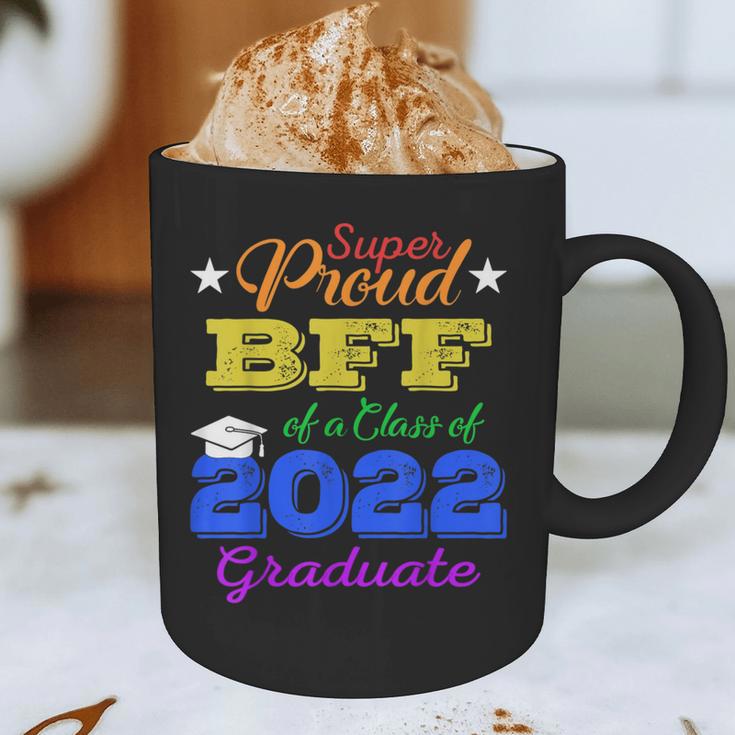 Proud Bff Of 2022 Graduate Class 2022 Graduation Family Graphic Print Coffee Mug