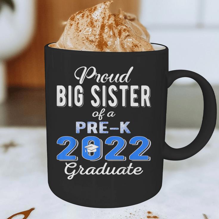 Proud Big Sister Of Pre K School Graduate 2022 Graduation Graphic Print Coffee Mug