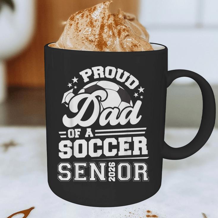 Proud Dad Of A Soccer Ball Senior Class Of 2026 Graduation Graphic Print Coffee Mug
