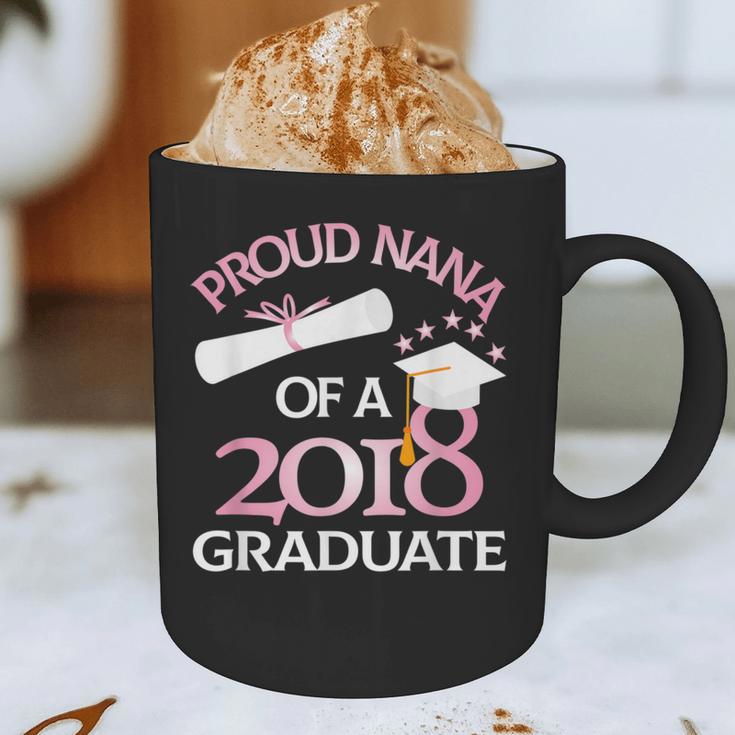 Proud Nana Of a 2018 Graduate Grandmother Graduation Graphic Print Coffee Mug