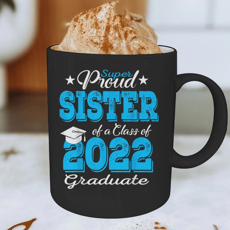 Proud Sister Of a 2022 Graduate Class Of 2022 Graduation 22 Graphic Print Coffee Mug