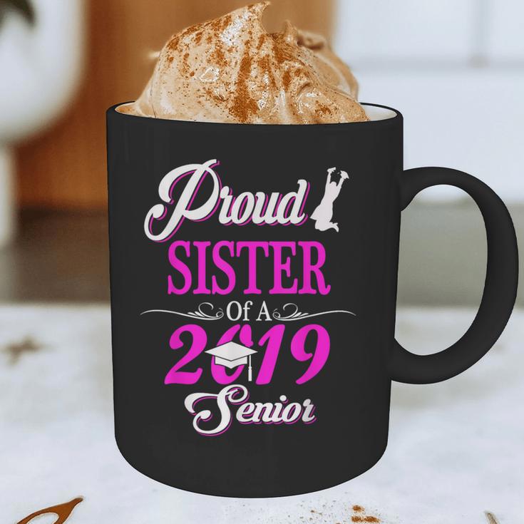 Proud SISTER Of A Class 2019 Senior Tshirt Graduation Graphic Print Coffee Mug