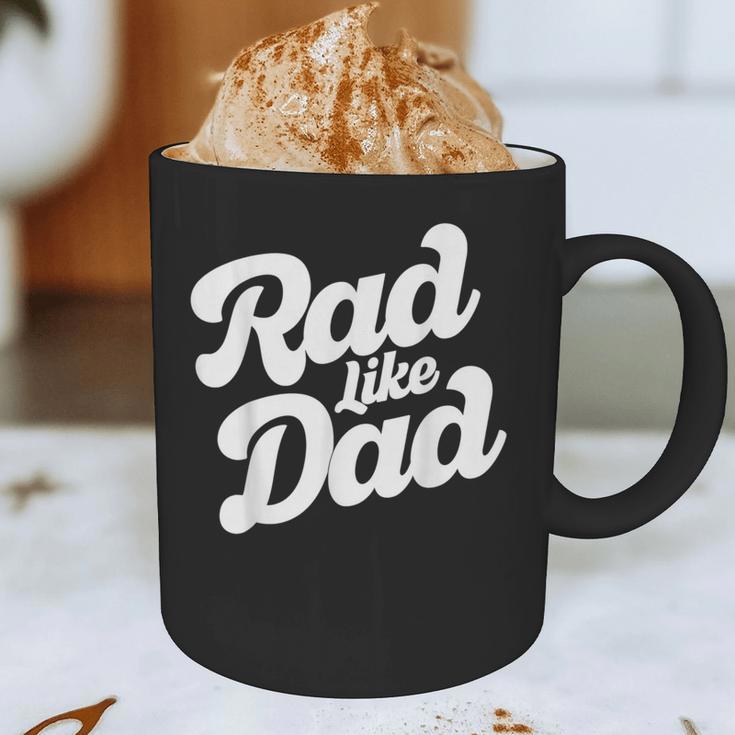 Rad Like Dad Kids Fathers Day Graphic Print Coffee Mug