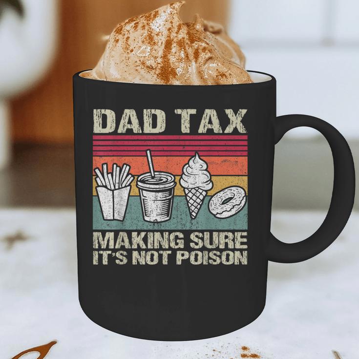 Retro Dad Tax Making Sure It's Not Poison Father's Day Graphic Print Coffee Mug Retro Dad Tax Making Sure It's Not Poison Father's Day Graphic Print Coffee Mug