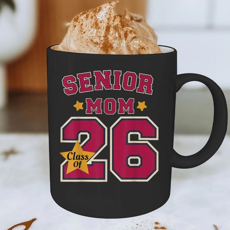 Senior Mom 2026 Proud Senior Mom Class Of 26 For Graduation Graphic Print Coffee Mug