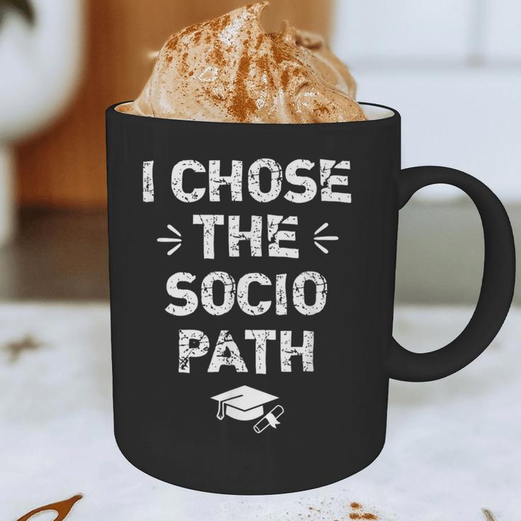 Sociology Graduate Graduation I Chose Socio Path Graphic Print Coffee Mug