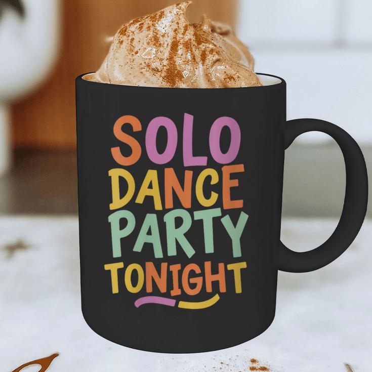 Solo Dance Party Tonight Singles Introvert Humor Graphic Print Coffee Mug Solo Dance Party Tonight Singles Introvert Humor Graphic Print Coffee Mug