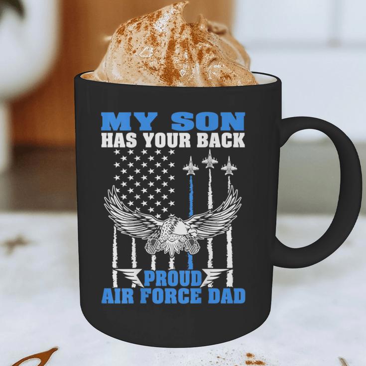 My Son Has Your Back Proud Air Force Dad Military Father Graphic Print Coffee Mug