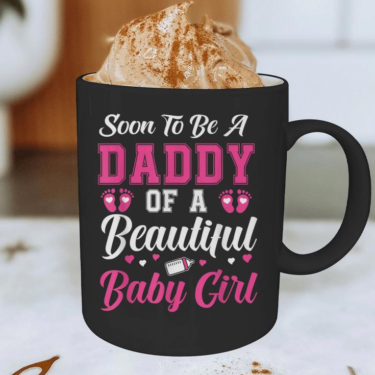Soon To Be A Daddy Of A Beautiful Baby Girl Baby Shower Graphic Print Coffee Mug