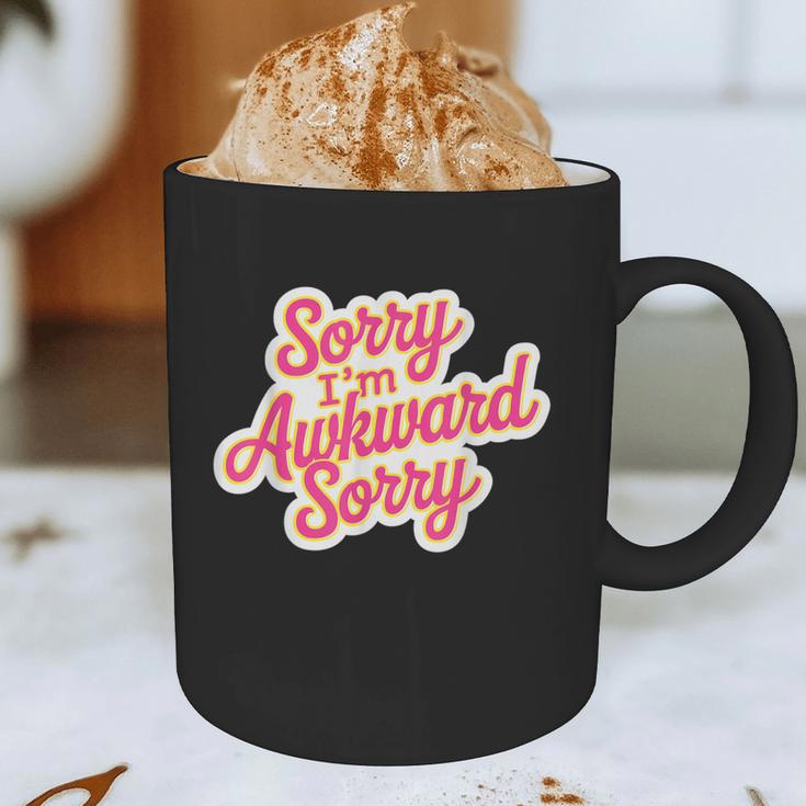 Sorry I'm Awkward Sorry Introvert Humor Graphic Print Coffee Mug Sorry I'm Awkward Sorry Introvert Humor Graphic Print Coffee Mug