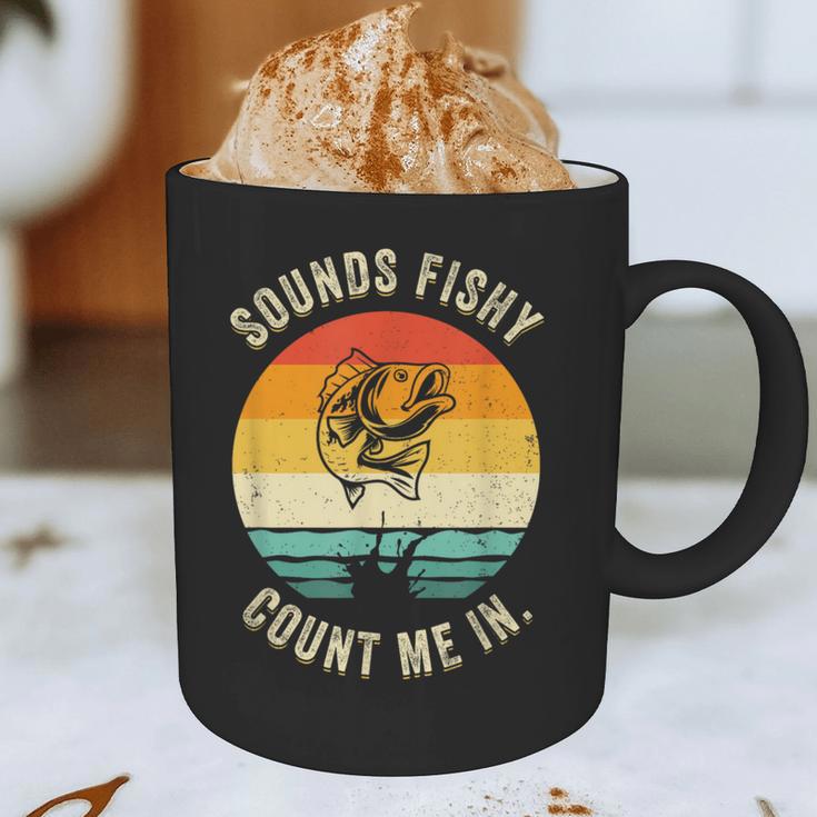 Sounds Fishy Count Me In Dad Grandpa Vintage Fishing Graphic Print Coffee Mug