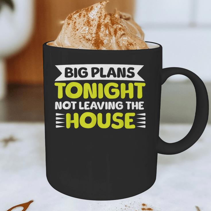 Staying Alone Big Plans Tonight Ideal For Introverts Graphic Print Coffee Mug Staying Alone Big Plans Tonight Ideal For Introverts Graphic Print Coffee Mug