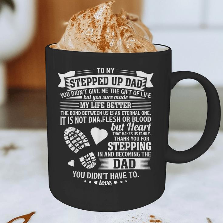 To My Stepped Up Dad Thanks For Stepping In Stepdad Birthday Graphic Print Coffee Mug