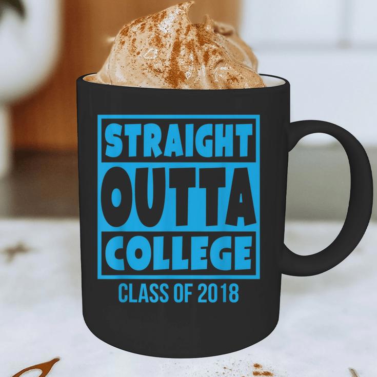 Straight Outta College Class Of 2018 Graduation Shirt Graphic Print Coffee Mug