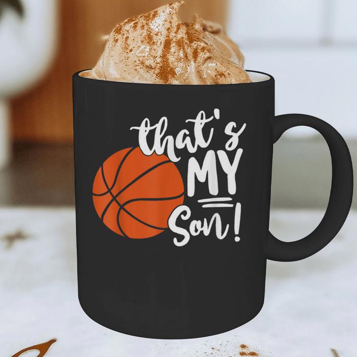That's My Son Basketball Lovers For Mom Or Dad Graphic Print Coffee Mug