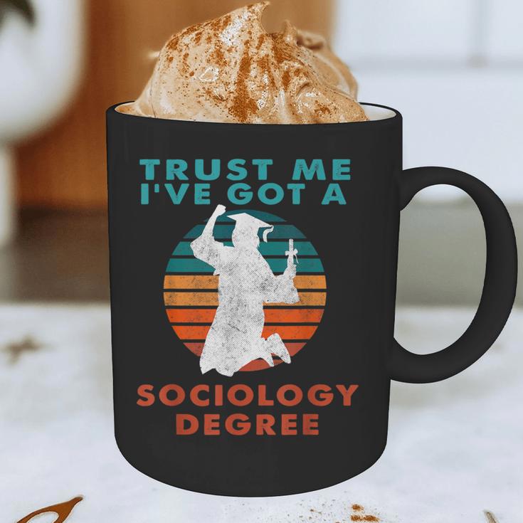 Trust Me I'Ve Got A Sociology Degree College Graduation Graphic Print Coffee Mug