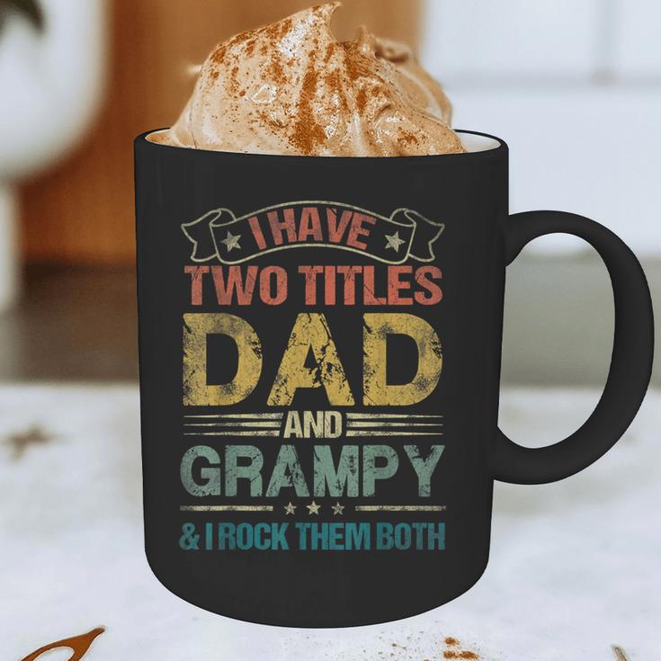 I Have Two Titles Dad And Grampy Tshirt Fathers Day Graphic Print Coffee Mug