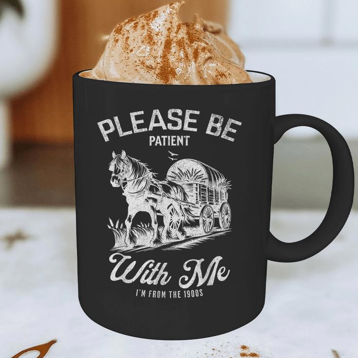 Vintage Horse Please Be Patient With Me I'm From The 1900s Graphic Print Coffee Mug Vintage Horse Please Be Patient With Me I'm From The 1900s Graphic Print Coffee Mug