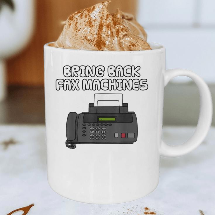 Bring Back Fax Machines Office Sarcasm Nostalgia Graphic Print Coffee Mug
