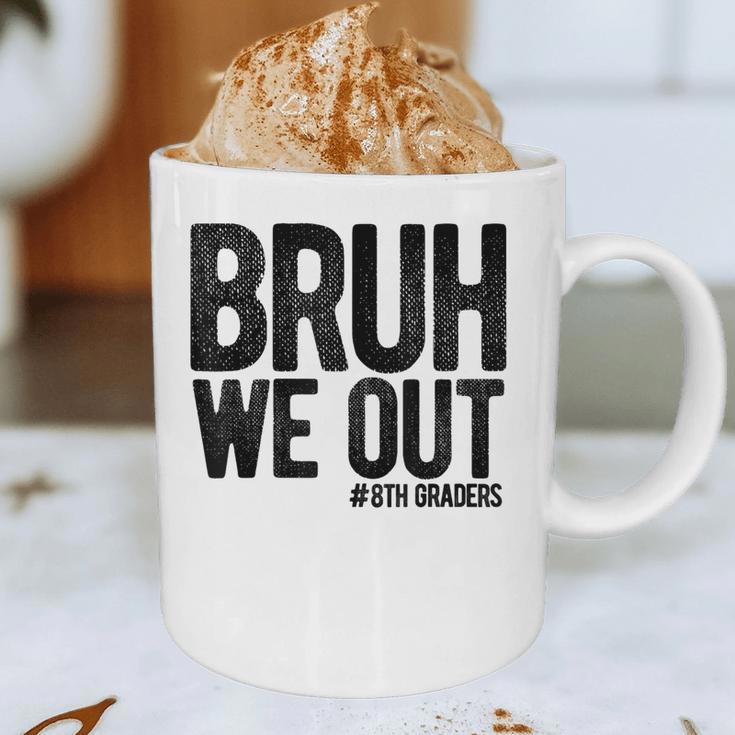 Bruh We Out 8th Graders Eighth Grade Graduation Class 2026 Graphic Print Coffee Mug
