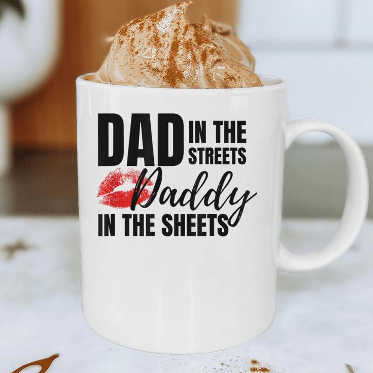 Dad In The Streets Daddy In The Sheets Graphic Print Coffee Mug