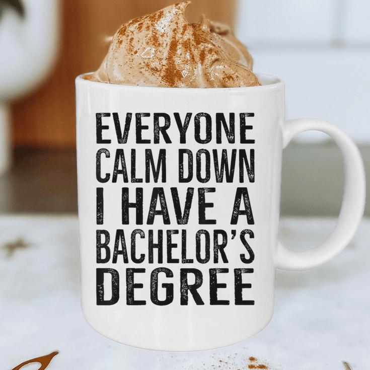 Everyone Calm Down Bachelors Degree Graduation T-Shirt Graphic Print Coffee Mug