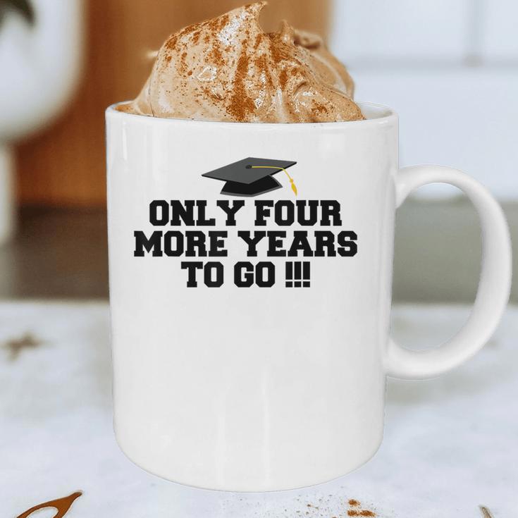 Only Four More Years To Go Middle School Graduation Graphic Print Coffee Mug