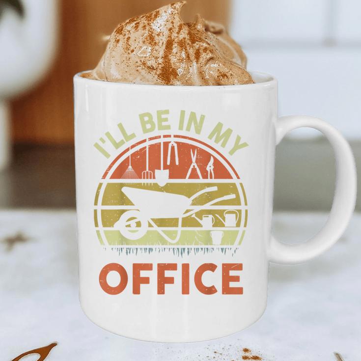 Garden I'Ll Be In My Office Plant Lover Plant Dad Graphic Print Coffee Mug