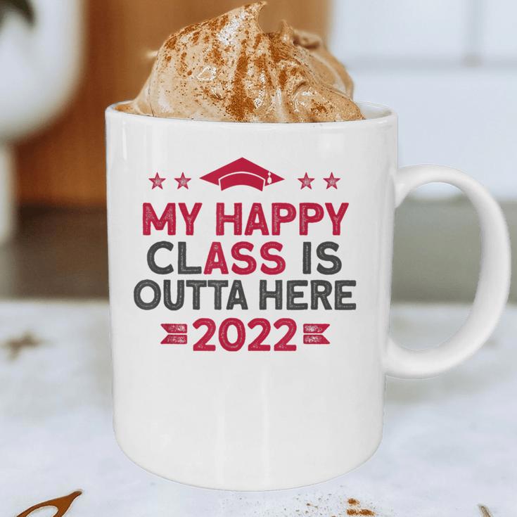 Graduation 2022 My Happy Class Is Outta Here Senior Graphic Print Coffee Mug