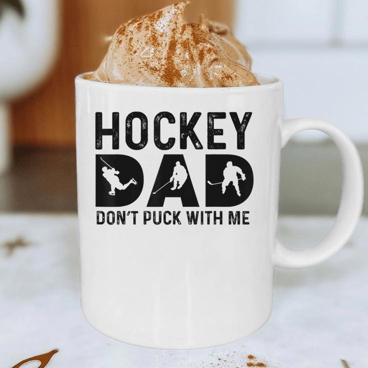 Hockey Dad Don't Puck With Me Graphic Print Coffee Mug