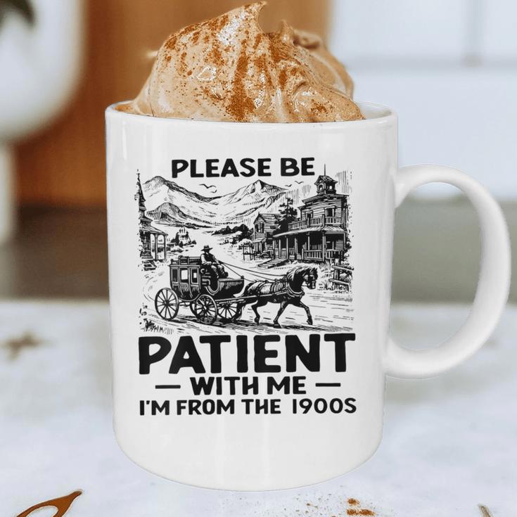 I'm From The 1900s Please Be Patient With Me Graphic Print Coffee Mug
