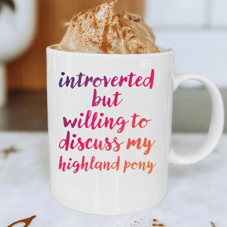 Introverted Willing To Discuss Highland Pony Introvert Graphic Print Coffee Mug Introverted Willing To Discuss Highland Pony Introvert Graphic Print Coffee Mug