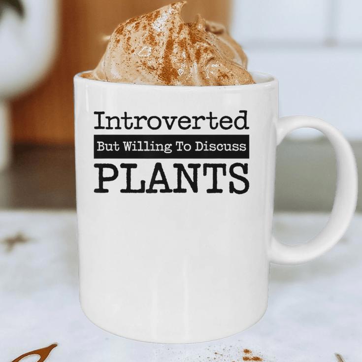 Introverted But Willing To Discuss Plants Cool & Graphic Print Coffee Mug Introverted But Willing To Discuss Plants Cool & Graphic Print Coffee Mug