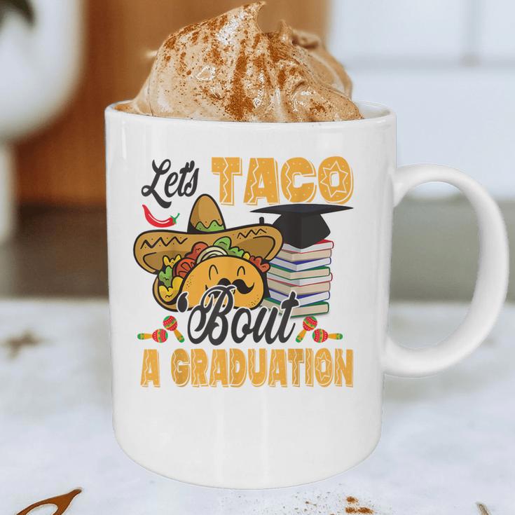 Let's Taco Bout A Graduation Graduation Party Graphic Print Coffee Mug